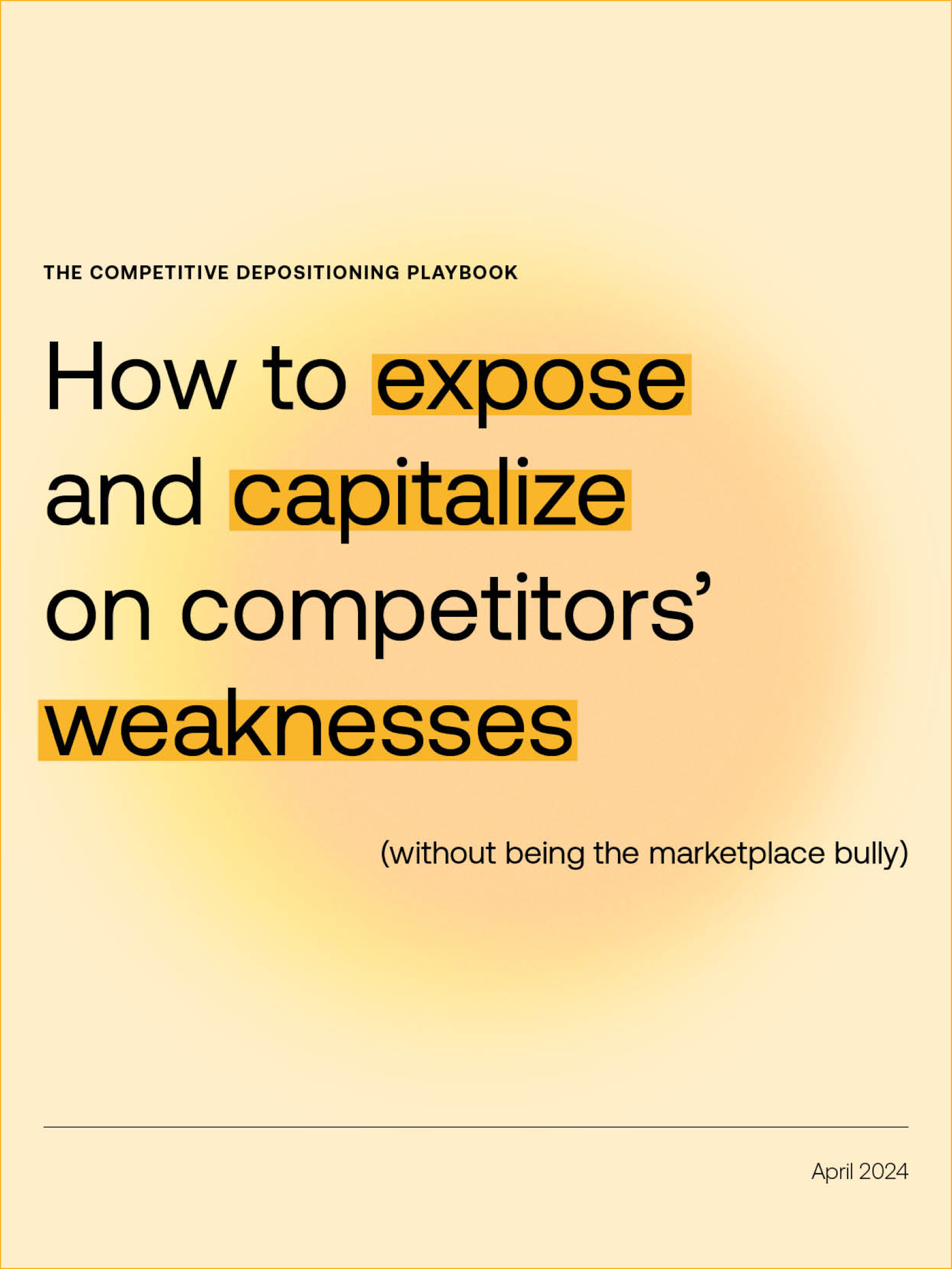 Thumbnail for playbook on How to expose and capitalize on competitors’ weaknesses